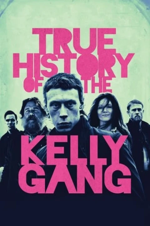 Câu chuyện thật về băng đảng Kelly 2019