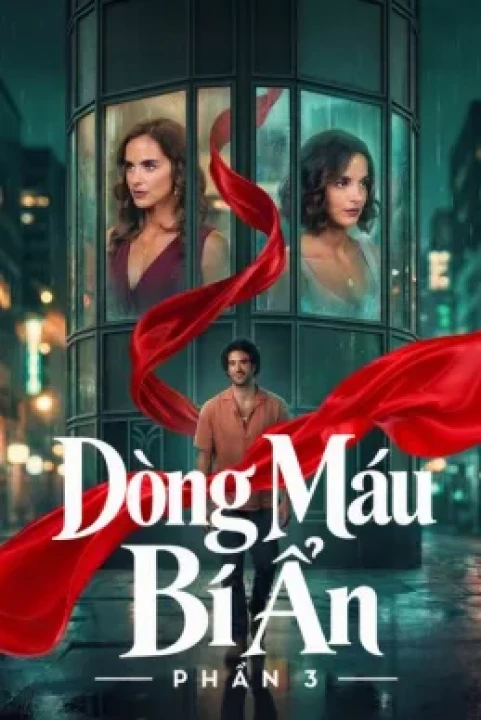 Dòng Máu Bí Ẩn (Phần 3) 2022
