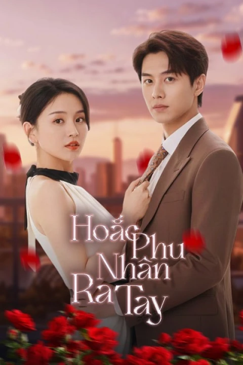 Hoắc Phu Nhân Ra Tay 2024