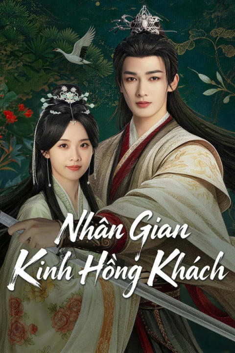 Nhân Gian Kinh Hồng Khách 2026