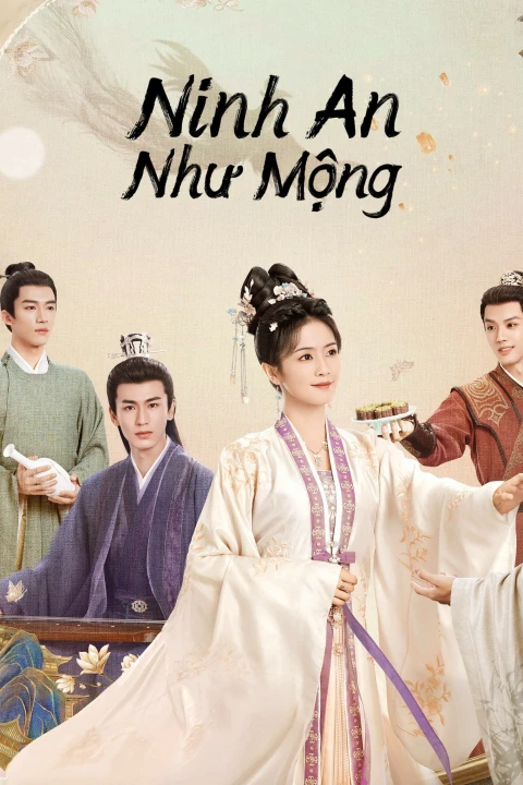 Phim Ninh An Như Mộng 2023 Ninh An Như Mộng 2023