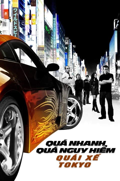 Quá Nhanh Quá Nguy Hiểm 3: Đường Đua Tokyo 2006