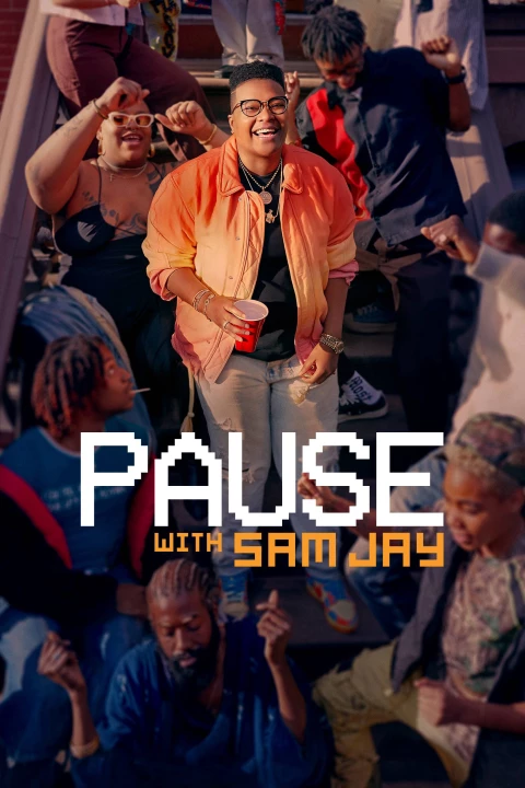 Tạm Dừng Với Sam Jay (Phần 2) 2022