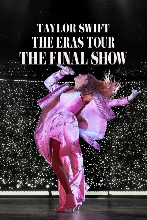 Taylor Swift : The Eras Tour - Show Kết Màn 2025