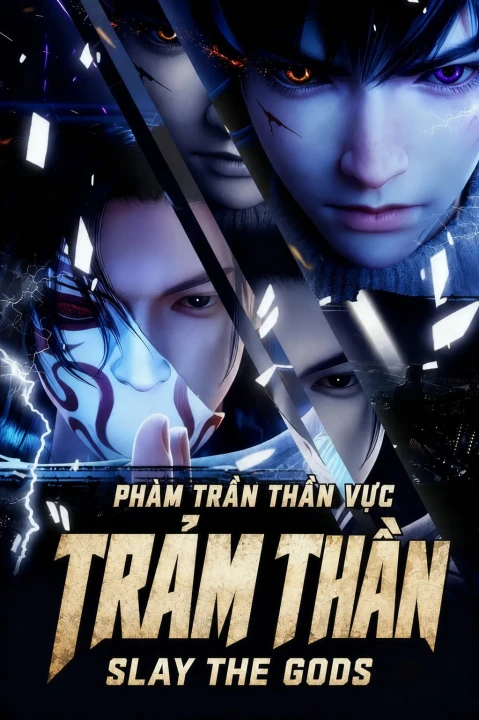 Trảm Thần: Phàm Trần Thần Vực (Phần 1) 2024