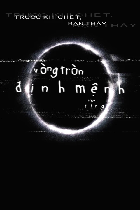 Vòng Tròn Định Mệnh (Vòng Tròn Tử Thần) 2002