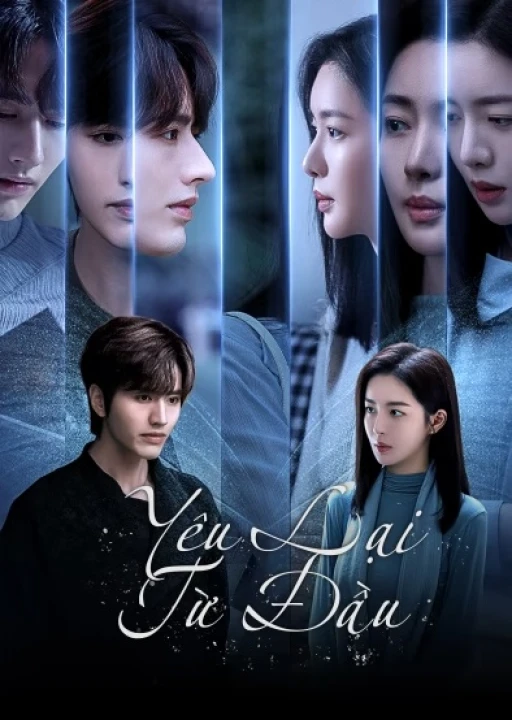 Yêu Lại Từ Đầu (Phần 1) 2025