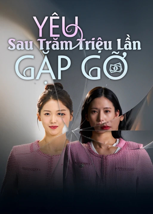Yêu Sau Trăm Triệu Lần Gặp Gỡ (Phim Ngắn) 2025